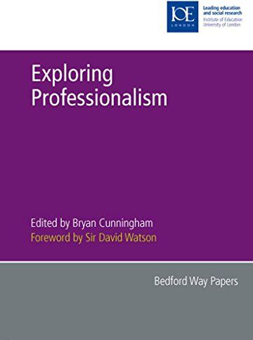 Bryan Cunningham Exploring Professionalism (Bedford Way Papers, Band 33)