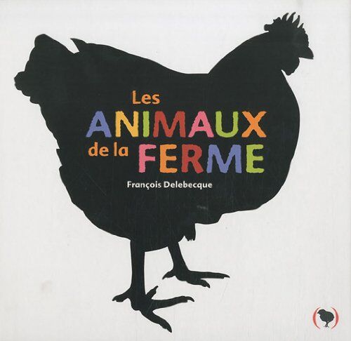 François Delebecque Les Animaux De La Ferme