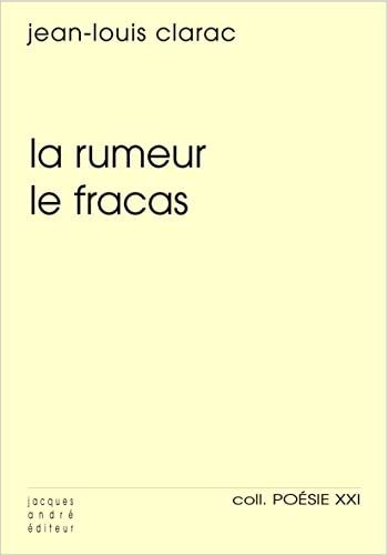 Jean-louis Clarac La Rumeur Le Fracas