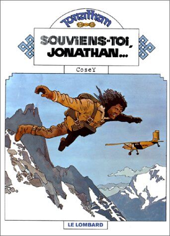 Cosey Jonathan Tome 1 : Souviens-Toi, Jonathan...