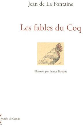 La Fontaine, Jean de Les Fables Du Coq