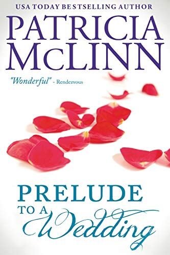 Patricia McLinn Prelude To A Wedding (The Wedding Series, Band 1)
