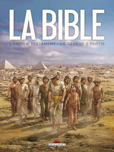 Camus, Jean-Christophe;Dufranne, Michel ;Zitko, Damir La Bible - L'Ancien Testament : La Genã?âse : Tome 2