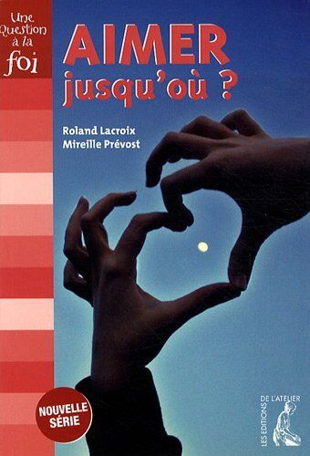 Roland Lacroix Aimer Jusqu'Où ?