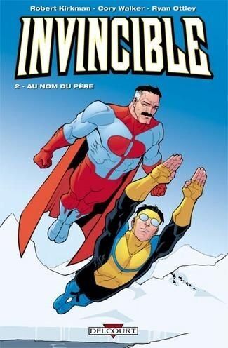 Robert Kirkman Invincible, Tome 2 : Au Nom Du Père