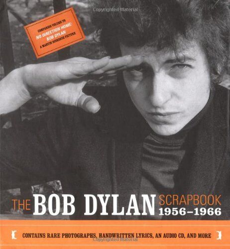 The Bob Dylan Scrapbook, 1956-1966: An American Journey, 1956-1966