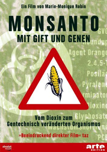 Monsanto - Mit Gift Und Genen