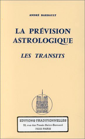 Barbault La Prevision Astrologique Les Transits