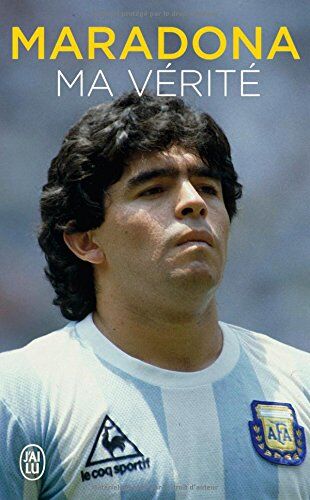 Maradona : Ma Vérité