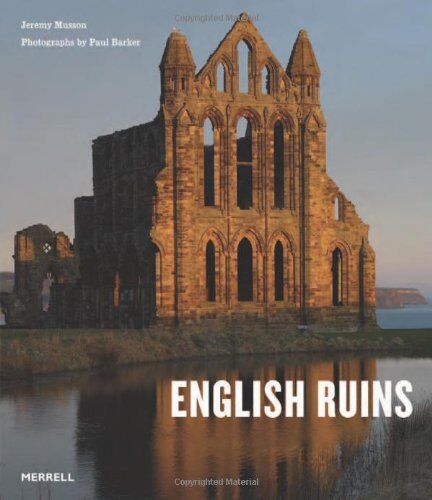 Jeremy Musson English Ruins