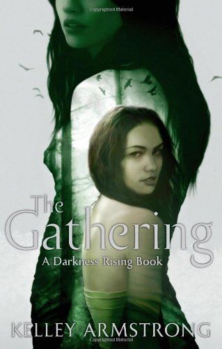 Kelley Armstrong Gathering (Darkness Rising)