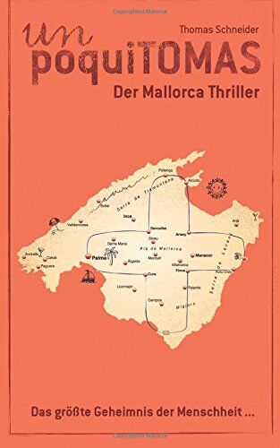 Thomas Schneider Un Poquitomas: Der Mallorca Thriller
