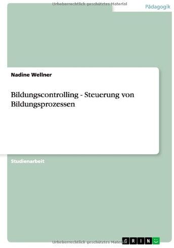 Nadine Wellner Bildungscontrolling - Steuerung Von Bildungsprozessen