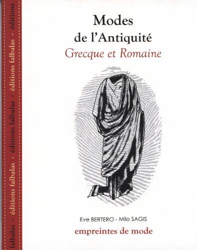 Eve Bertero Modes De L'Antiquité Grecque Et Romaine