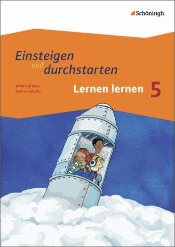 Einsteigen Und Durchstarten - Lernen Lernen In Den Klassen 5 Und 6: Arbeitsheft 1: Klasse 5 - Basis