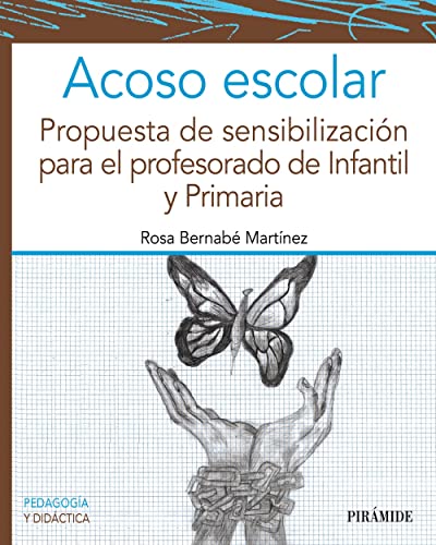 Rosa Bernabé Martínez Acoso Escolar: Propuesta De Sensibilización Para El Profesorado De Infantil Y Primaria (Psicología)