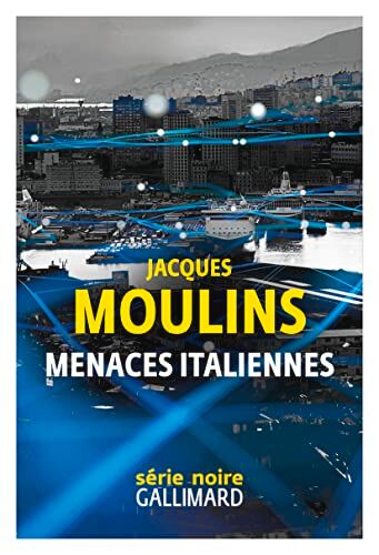 Jacques Moulins Menaces Italiennes
