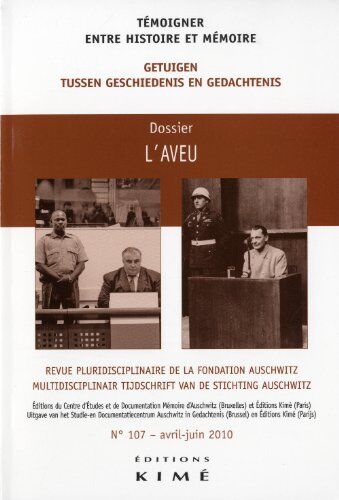 Béatrice Fleury Temoigner,Entre Histoire Et Mémoire N°107: L'Aveu