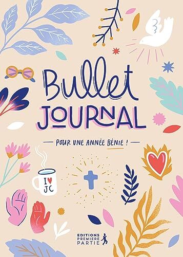 Collectif Bullet Journal. Pour Une Année Bénie !