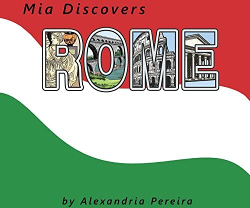 Alexandria Pereira Mia Discovers Rome