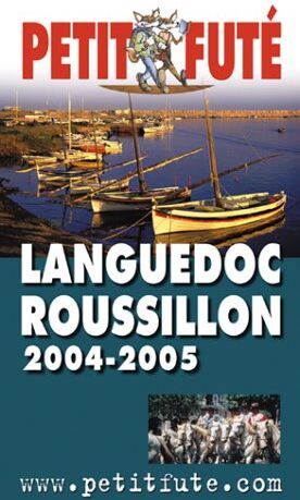 Dominique Auzias Languedoc Roussillon 2004-2005, Le Petit Fute