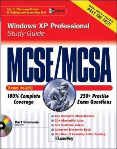 Curt Simmons Mcse Windows Xp Professional Study Guide, W. Cd-Rom (Certification Press)