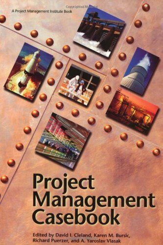 Cleland, David I. Project Management Casebook