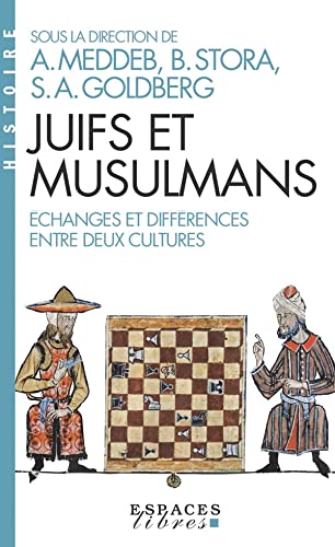 Abdelwahab Meddeb Juifs Et Musulmans: Échanges Et Différences Entre Deux Cultures