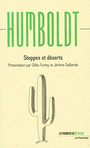 Humboldt, Alexander Von Steppes Et Deserts