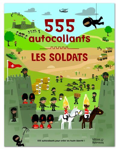 Dan Crisp Les Soldats - 555 Autocollants (555 Autocollants (Les Soldats - 555 Autocollants))