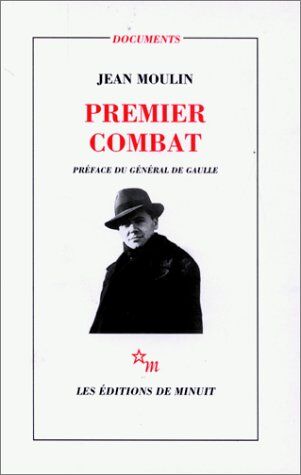 Jean Moulin Premier Combat (Documents)