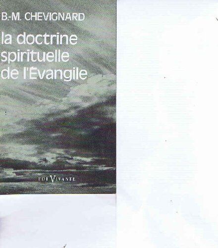 B.-M. CHEVIGNARD Doctrine Spirituelle Fv4 062395 (Foi Vivante)