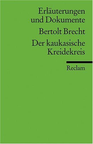 Michael Duchardt Erläuterungen Und Dokumente Zu Bertolt Brecht: Der Kaukasische Kreidekreis (Allemand)