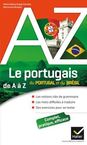 Maria-Helena Araujo Carreira De A A Z: Le Portugais Du Portugal Et Du Bresil De A A Z