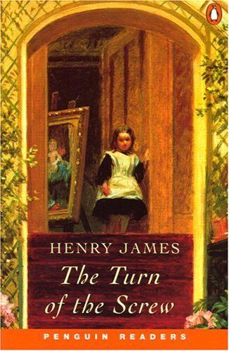 James, Henry Jr. The Turn Of The Screw (Penguin Readers: Level 3)