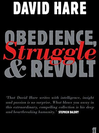 David Hare Obedience, Struggle And Revolt