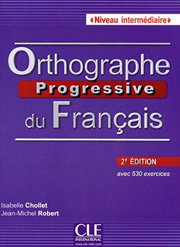 Collective Orthographe Progresse Du Francais Niveau Intermediaire