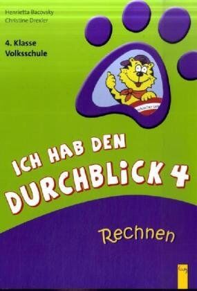 Henrietta Bacovsky Ich Hab Den Durchblick 4 - Rechnen: 4. Klasse Volksschule