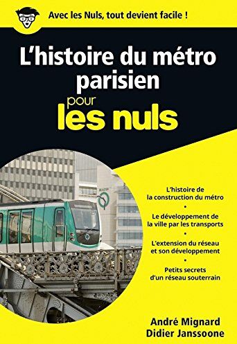 L'Histoire Du Métro Parisien Pour Les Nuls