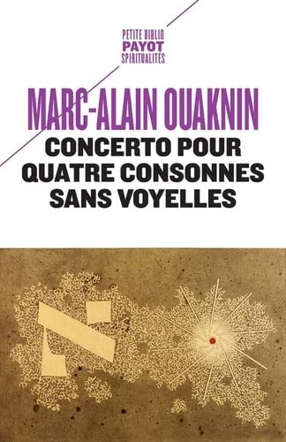 Marc-Alain Ouaknin Concerto Pour Quatre Consonnes Sans Voyelles: Au-Delà Du Principe D'Identité