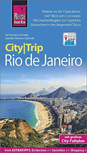 Jennifer Ferreira Schmidt Reise Know-How Citytrip Rio De Janeiro: Reiseführer Mit Stadtplan Und Kostenloser Web-App