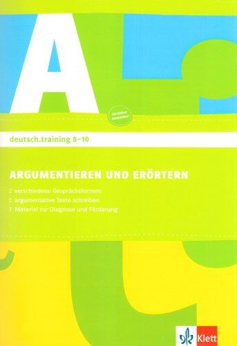 Sabine Utheß Deutsch.Training. Arbeitshefte Zur Leseförderung. Diagnostizieren Und Individuell Fördern. Argumentieren Und Erörtern 7.-10. Klasse