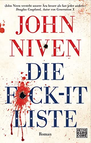 John Niven Die F*ck-It-Liste: Roman