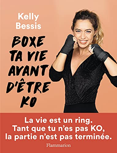 Boxe Ta Vie Avant D'Être Ko