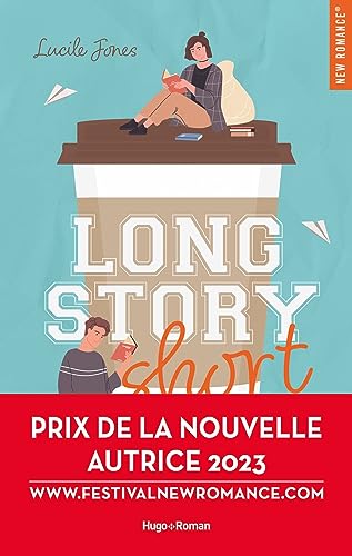 Lucile Jones Long Story Short - Prix De La Nouvelle Autrice 2023