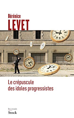 Le Crépuscule Des Idoles Progressistes