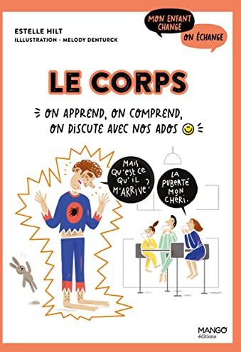 Estelle Hilt Le Corps: On Apprend, On Comprend, On Discute Avec Nos Ados