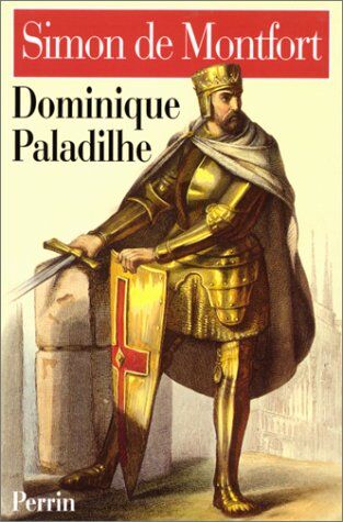 Dominique Paladilhe Simon De Montfort Et Le Drame Cathare