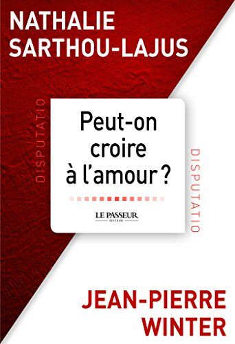 Jean-Pierre Winter Peut-On Croire À L'Amour ?