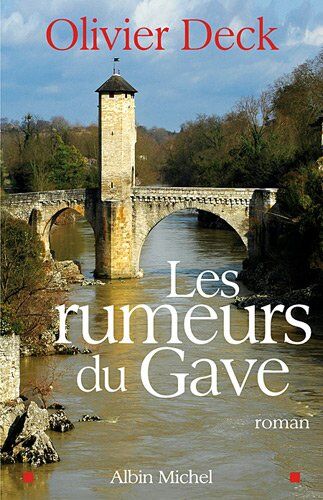 Olivier Deck Rumeurs Du Gave (Les) (Romans, Nouvelles, Recits (Domaine Francais))